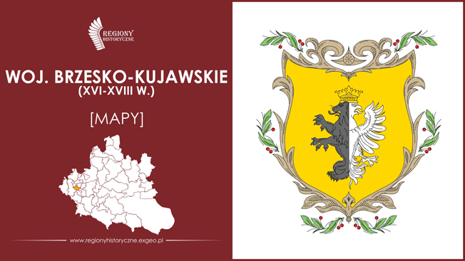 Województwo brzesko-kujawskie (XVI-XVIII w.) [MAPY]