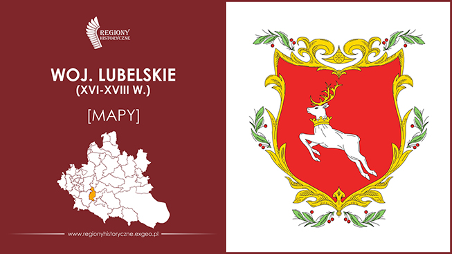 Województwo lubelskie (XVI-XVIII w.) [MAPY]